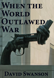 When the World Outlawed War Graphic